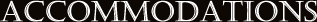 Accommodations title